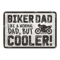 Oxford Garage Metal Sign: "Biker Dad  Like a Normal Dad  But Cooler"