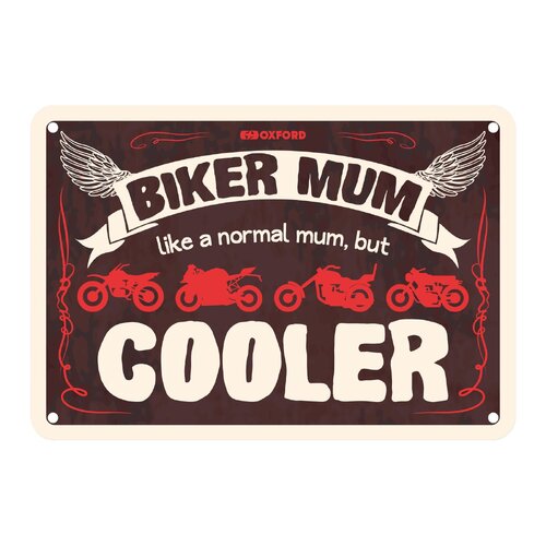 Oxford Garage Metal Sign: "Biker Mum  Like a Normal Mum  But Cooler"