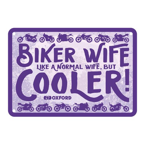 Oxford Garage Metal Sign: "Biker Wife  Like a Normal Wife  But Cooler"