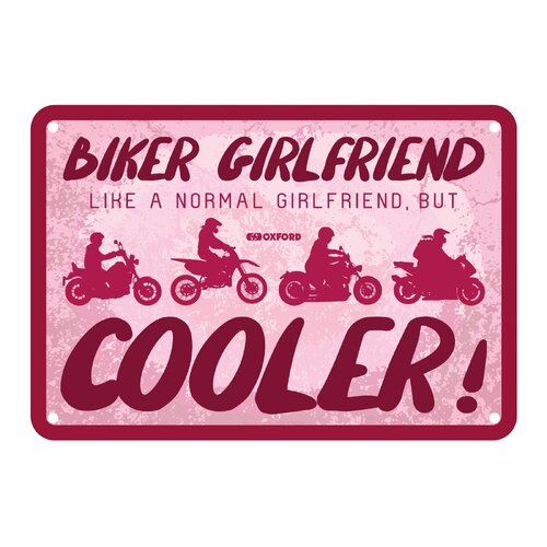 Oxford Garage Metal Sign: "Biker Girlfriend  Like a Normal Girlfriend  But Coole