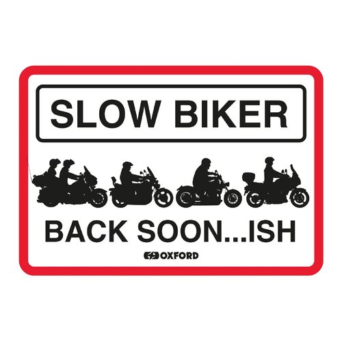 Oxford Garage Metal Sign: "Slow Biker Back Soon..ish"